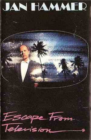 Jan Hammer - Escape From Television