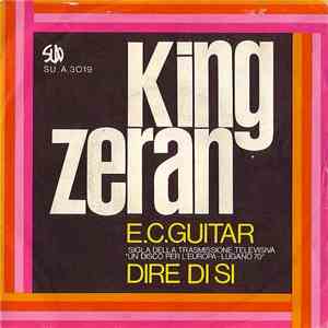 King Zeran - E. C. Guitar / Dire Di Si