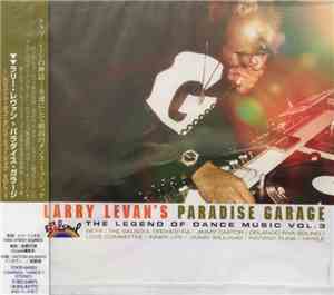 Larry Levan - Larry Levan's Paradise Garage - The Legend Of Dance Music Vol ...