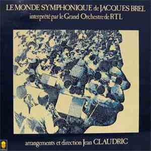 Le Grand Orchestre de RTL - Le Monde Symphonique de Jacques Brel (extraits)