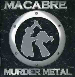 Macabre - Murder Metal