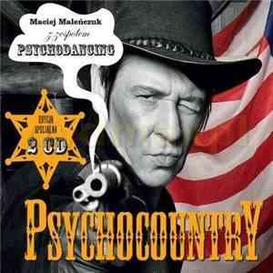 Maciej Maleńczuk Z Zespołem Psychodancing - Psychocountry