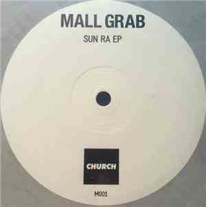Mall Grab - Sun Ra EP