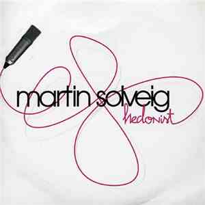 Martin Solveig - Hedonist