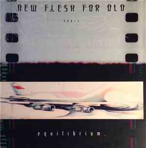 New Flesh For Old - Equilibrium.