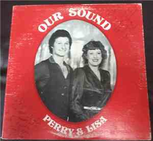 Perry & Lisa - Our Sound