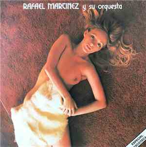 Rafael Martínez - Rafael Martinez Y Su Orquesta