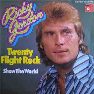 Ricky Gordon - Twenty Flight Rock / Show The World