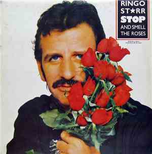 Ringo Starr - Stop And Smell The Roses