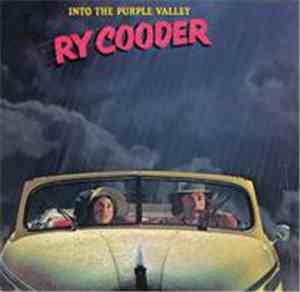 Ry Cooder - Into The Purple Valley