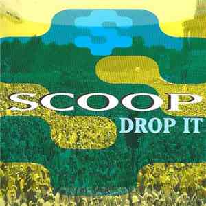 Scoop - Drop It