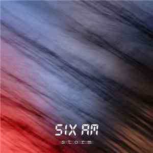 Six Am - Storm