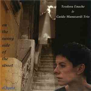 Teodora Enache & Guido Manusardi Trio - On The Sunny Side Of The Street