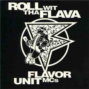 The Flavor Unit MCs - Roll Wit Tha Flava
