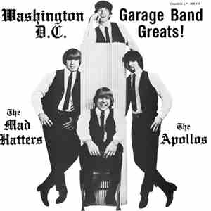 The Mad Hatters  - The Apollos  - Washington, D.C. Garage Band Greats!