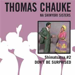 Thomas Chauke Na Shinyori Sisters - Don't Be Afraid (Shimatsatsa No. 2)