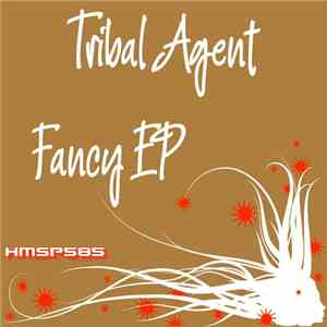 Tribal Agent - Fancy EP