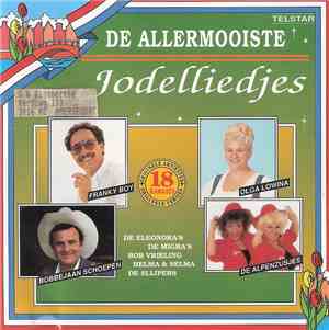 Various - De Allermooiste Jodelliedjes