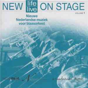 Various - New Li(f-v)e On Stage Volume 1 (Nieuwe Nederlandse Muziek Voor Blaasorkest)
