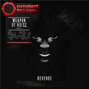 Weapon Of Noise - Revenge