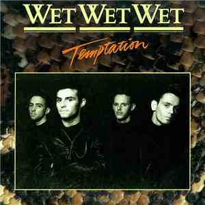 Wet Wet Wet - Temptation