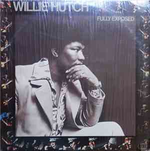 Willie Hutch - Fully Exposed