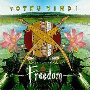 Yothu Yindi - Freedom