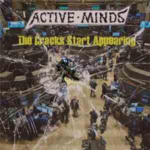 Active Minds  - The Cracks Start Appearing