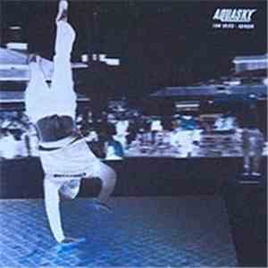 Aquasky - Raw Skillz / Opaque
