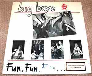 Big Boys  - Fun Fun Fun