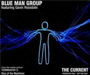 Blue Man Group Featuring Gavin Rossdale - The Current