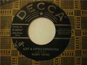 Bobby Helms - Just A Little Lonesome / Love My Lady