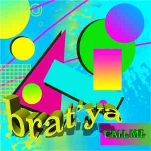 Brat'ya - Call Me
