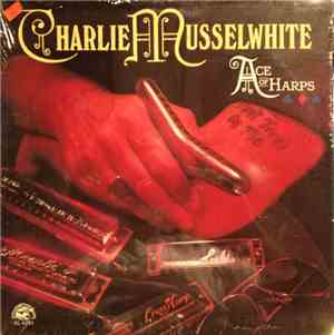 Charlie Musselwhite - Ace Of Harps