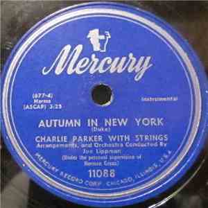 Charlie Parker With Strings - Autumn In New York / Temptation