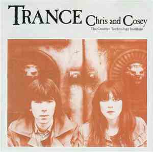 Chris And Cosey - Trance