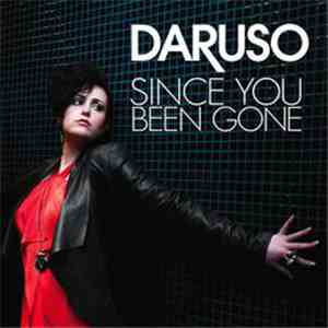 Daruso - Since You Been Gone