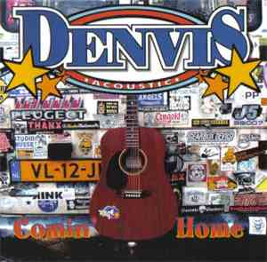 Denvis - Comin' Home