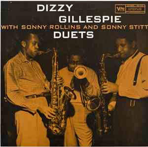 Dizzy Gillespie With Sonny Rollins And Sonny Stitt - Duets
