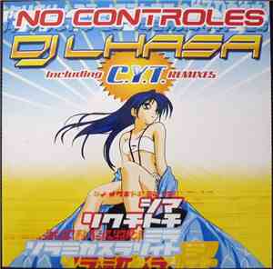 DJ Lhasa - No Controles (Remixes)