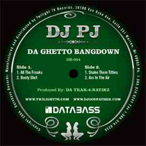 DJ PJ - Da Ghetto Bangdown