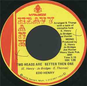 Edd Henry - Two Heads Are Better Then One