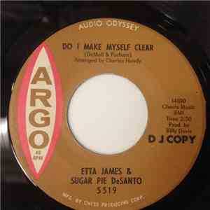Etta James & Sugar Pie DeSanto - Do I Make Myself Clear / Somewhere Down The Line