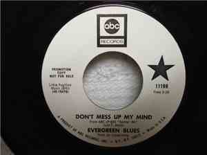 Evergreen Blues - Don't Mess Up My Mind