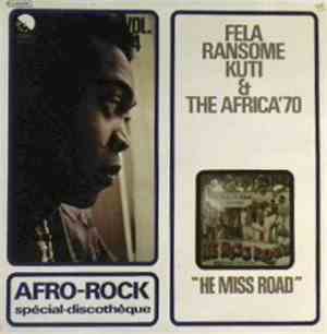 Fela Ransome Kuti & The Africa '70 - He Miss Road
