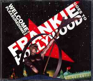 Frankie Goes To Hollywood - Welcome To The Pleasuredome