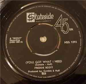 Freddie Scott  - (You) Got What I Need / Powerful Love