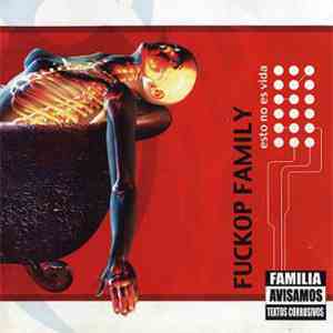 Fuckop Family - Esto No Es Vida