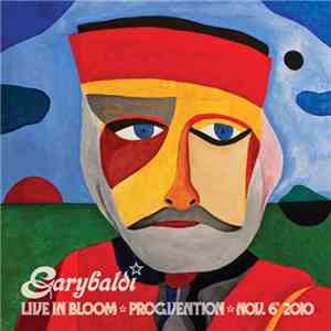 Garybaldi - Live In Bloom