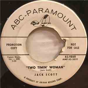 Jack Scott - Two Timin' Woman / I Need Your Love